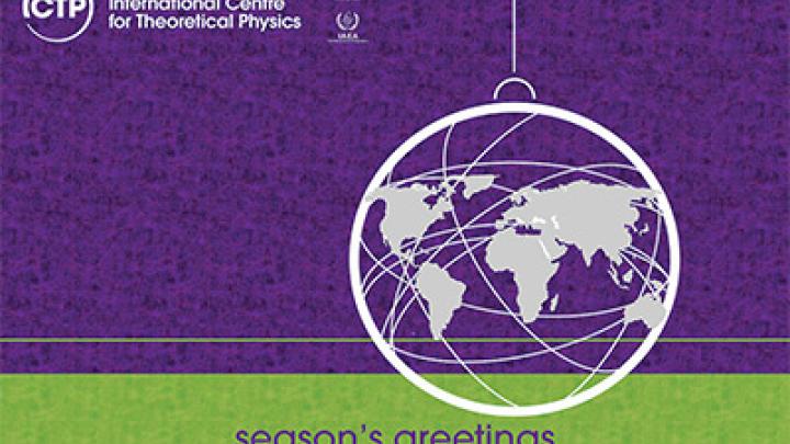 Season's Greetings from ICTP!